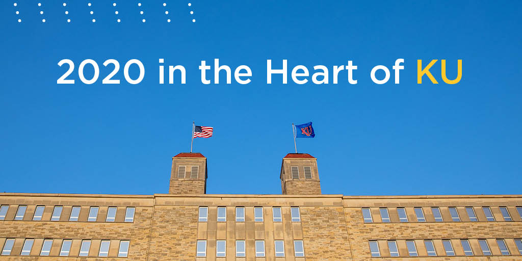 2020 in the Heart of KU text in the sky over a building on campus