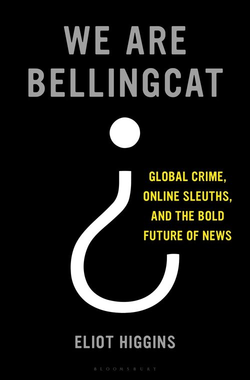 Cover art for an eBook by Bellingcat founder Eliot Higgins, published by Bloomsbury Publishing in 2021.