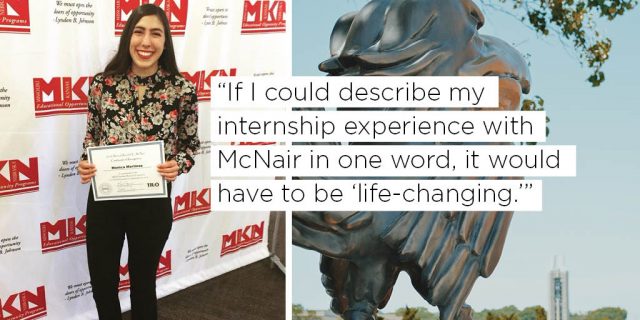 If I could describe my internship experience with McNair in one word, it would have to be “life-changing.”
