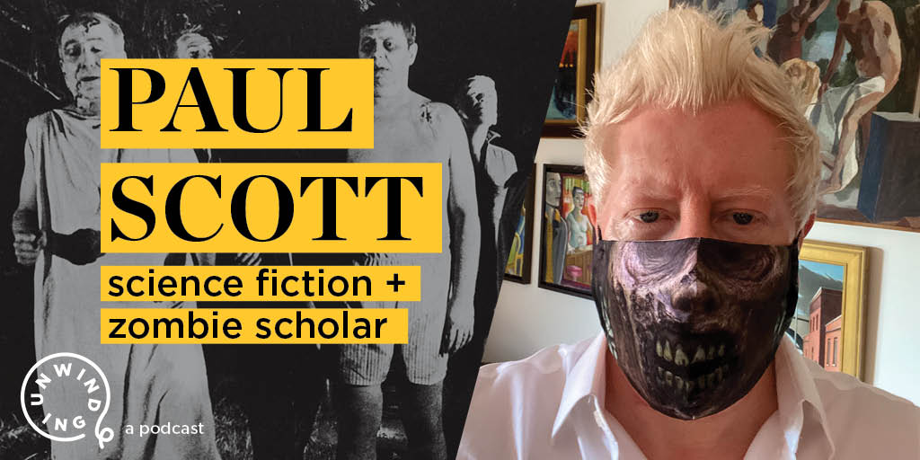 Paul Scott wearing a mask with the text
science fiction and zombie scholar