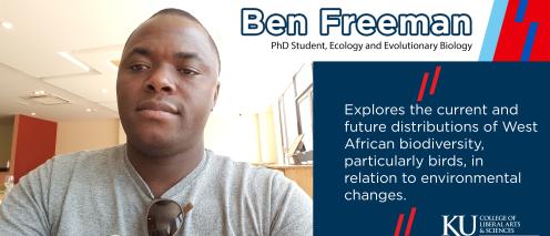 Ben Freeman sits at a desk with the text 'Phd Student, Ecology and Evolutionary Biology. Explores the current and future distributions of West African biodiversity, particularly birds, in relation to environmental changes'