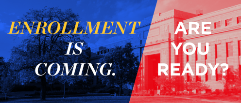 Marketing image saying the following: "Enrollment is coming. Are you ready?"