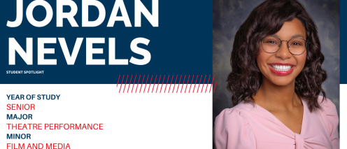 Jordan Nevels, year of study: senior, major: theatre performance, minor: film and media