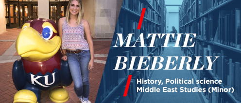 Mattie Bieberly. Major: History, Political Science. Minor: Middle East Studies