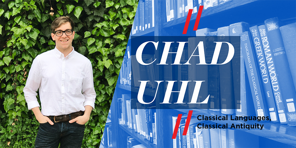 Chad Uhl. Classical Languages, Classical Antiquity