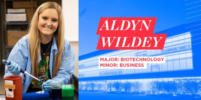 Aldyn Wildey, Major: Biotechnology, Minor: Business