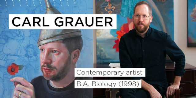 Carl Grauer
Contemporary artist
BA Biology (1998)