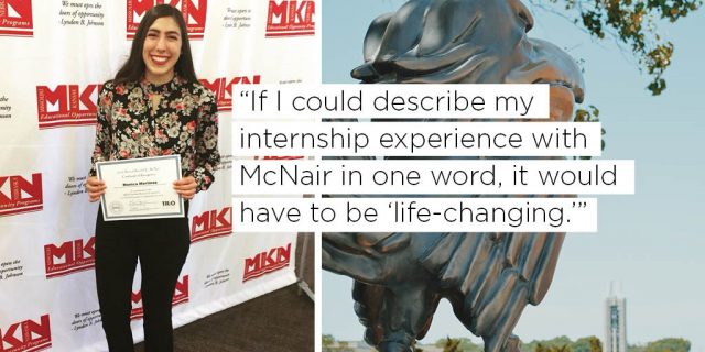 If I could describe my internship experience with McNair in one word, it would have to be “life-changing.” 