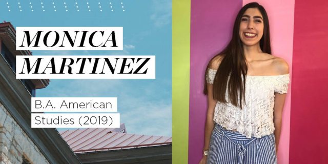 Monica Martinez

B.A. American Studies (2019)