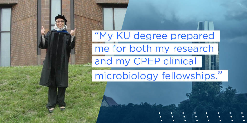 My KU degree prepared me for both my research and my CPEP clinical microbiology fellowships. 