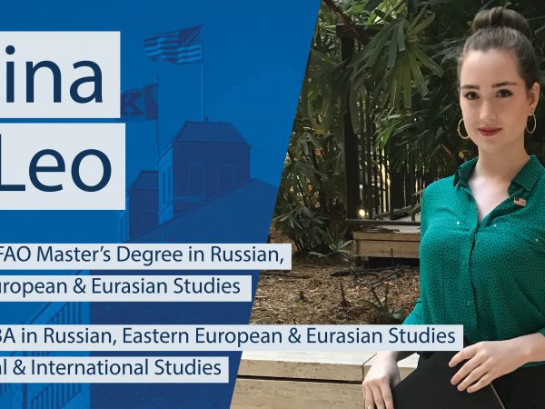 Alaina DeLeo program: FAO Master’s Degree in Russian, Eastern European & Eurasian Studies degrees: BA in Russian, Eastern European & Eurasian Studies and Global & International Studies