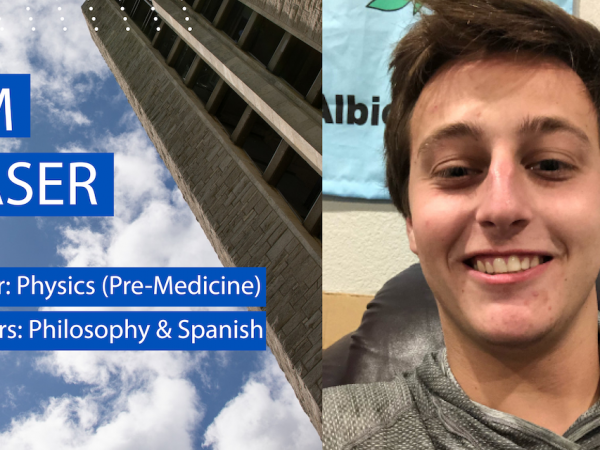 Sam Glaser Major: Physics (Pre-Medicine) Minors: Philosophy and Spanish