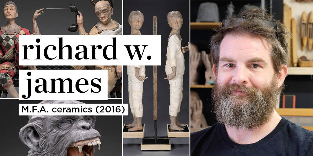 Richard W. James
M.F.A. ceramics (2016)