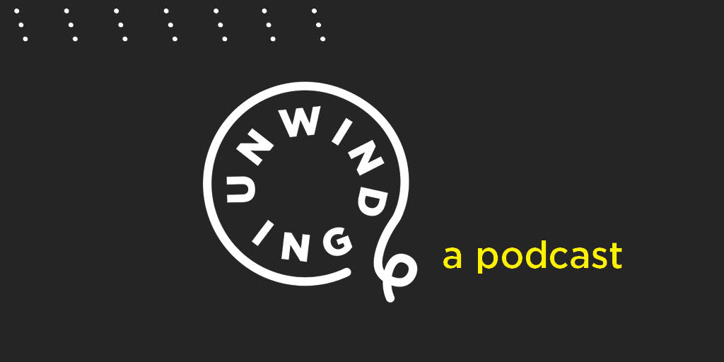 unwinding a podcast graphic