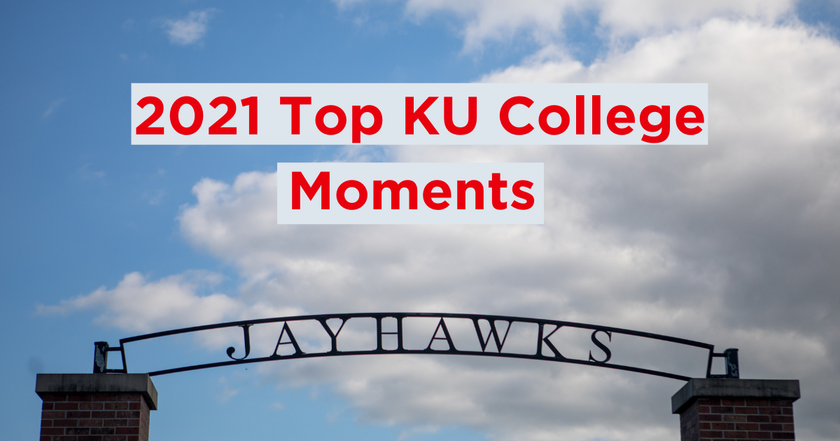 2021 Top KU College Moments